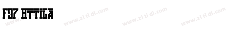 F37 Attila字体转换